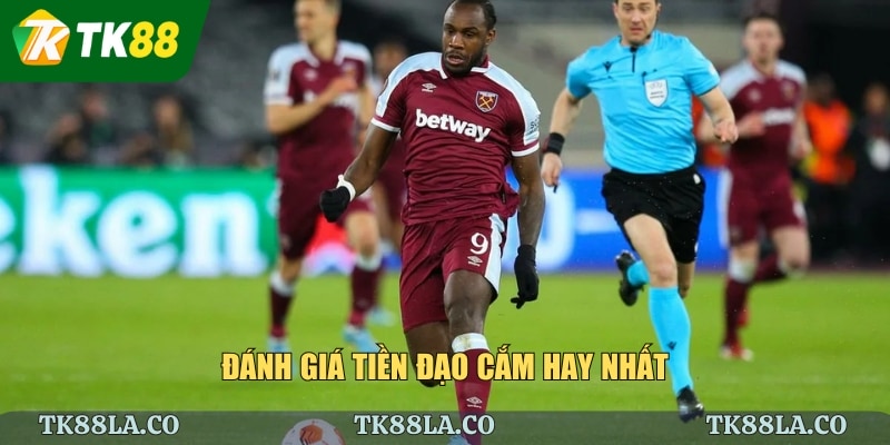Đánh giá tiền đạo cắm hay nhất